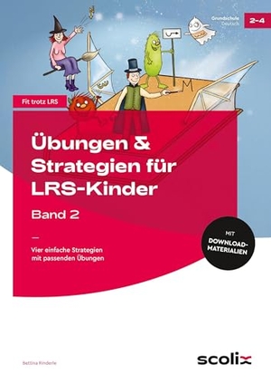Rinderle, Bettina. Übungen & Strategien für LRS-Kinder - Band 2 - Vier einfache Strategien mit passenden Übungen (2. bis 4. Klasse). scolix, 2025.