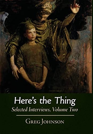 Johnson, Greg. Here's the Thing: Selected Interviews, Volume 2. Counter-Currents Publishing, 2020.