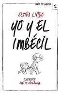 Yo y el Imbécil
