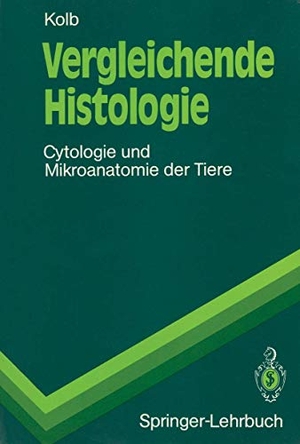 Kolb, Gertrud M. H.. Vergleichende Histologie - Cytologie und Mikroanatomie der Tiere. Springer Berlin Heidelberg, 1991.