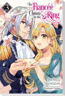 The Fiancee Chosen by the Ring, Vol. 3