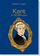 Kant in 60 Minuten