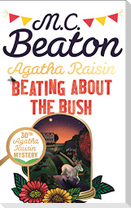 Agatha Raisin: Beating About the Bush