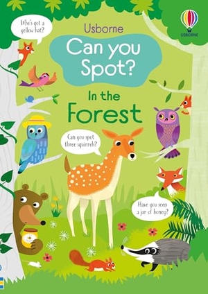 Robson, Kirsteen. Can you Spot? In the Forest. Usborne Publishing  IWUK, 2025.