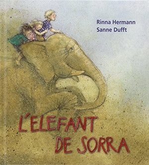 Hermann, Rinna / Sanne Dufft. L'elefant de sorra. Ivette Noguera García Edicions S.L., 2015.
