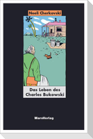 Das Leben des Charles Bukowski