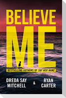 Believe Me