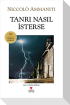 Tanri Nasil Isterse