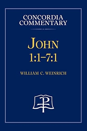 Weinrich, William. John 1 - 1-7:1 - Concordia Commentary. Concordia Publishing House, 2015.