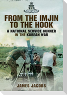 From the Imjin to the Hook