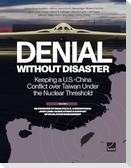 Denial Without Disaster--Keeping a U.S.-China Conflict Over Taiwan Under the Nuclear Threshold