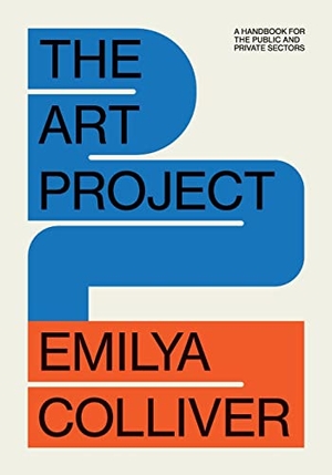 Colliver, Emilya. The Art Project - A handbook for the public and private sectors. Art Pharmacy, 2022.