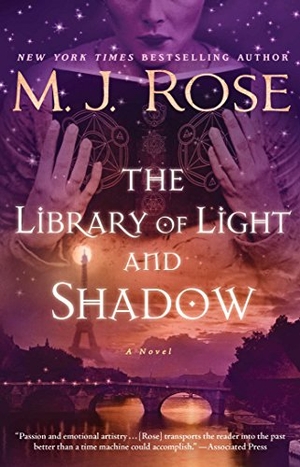 Rose, M J. The Library of Light and Shadow. Atria Books, 2018.