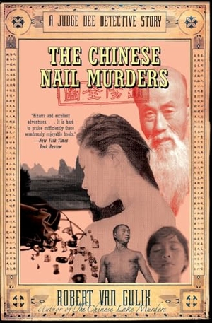 Gulik, Robert Van. The Chinese Nail Murders - A Judge Dee Detective Story. Harper Perennial, 2005.