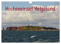 Hochseeeinsel Helgoland (Wandkalender 2024 DIN A4 quer), CALVENDO Monatskalender