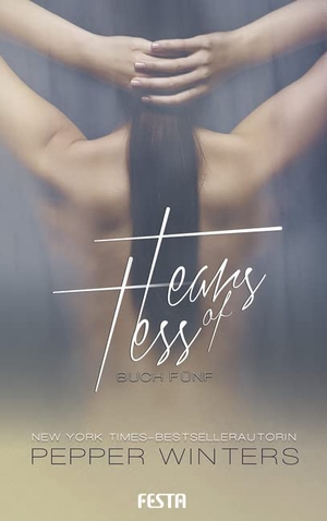 Winters, Pepper. Tears of Tess - Buch 5. Festa Verlag, 2020.