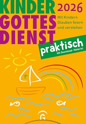 Forssman, Eva (Hrsg.). Kindergottesdienst praktisch 2026 - Mit Kindern Glauben feiern und verstehen. Eine Arbeitshilfe zum Plan für den Kindergottesdienst. Mit Download-Material. Guetersloher Verlagshaus, 2025.