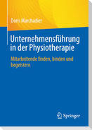 Unternehmensführung in der Physiotherapie