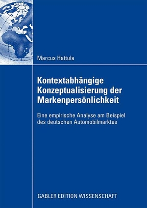 Hattula, Markus. Kontextabhängige Konzeptualisierung der Markenpersönlichkeit - Eine empirische Analyse am Beispiel des deutschen Automobilmarktes. Gabler Verlag, 2008.