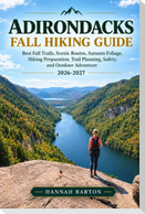 ADIRONDACKS FALL HIKING GUIDE 2026-2027
