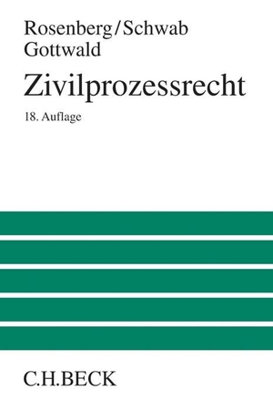 Rosenberg, Leo / Schwab, Karl Heinz et al. Zivilprozessrecht. C.H. Beck, 2018.