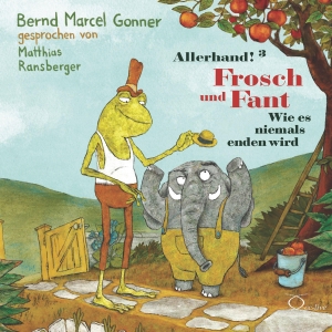 Gonner, Bernd Marcel. Allerhand! 3 - Frosch und Fant - Wie es niemals enden wird. cc-live, 2026.