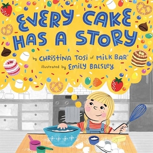 Tosi, Christina. Every Cake Has a Story. Penguin Young Readers Group, 2021.
