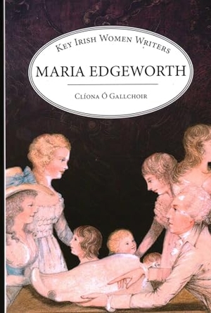 Gallchoir Cl¿ona. Maria Edgeworth. Edward Everett Root Publishers Co. Ltd, 2021.