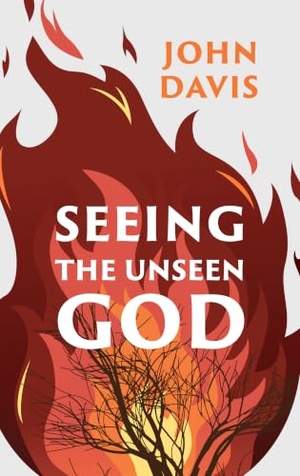 Davis, John. Seeing the Unseen God. Christian Focus Publications, 2023.