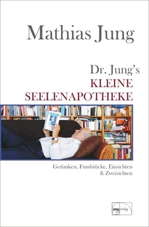 Jung, Mathias. Dr. Jungs kleine Seelenapotheke - Gedanken, Fundstücke, Einsichten & Zweisichten. Emu-Verlags-GmbH, 2011.
