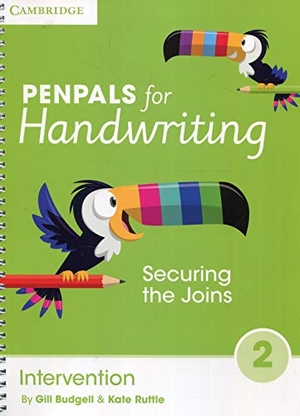 Budgell, Gill / Kate Ruttle. Penpals for Handwriting Intervention Book 2 - Securing the Joins. Cambridge-Hitachi, 2016.