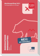 Prüfungstrainer Bankkaufmann / Bankkauffrau Band 2