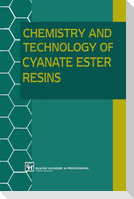 Chemistry and Technology of Cyanate Ester Resins