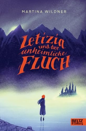 Wildner, Martina. Letizia und der unheimliche Fluch. Beltz Verlagsgruppe, 2026.