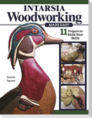 Intarsia Woodworking Made Easy