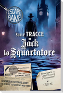 Sulle tracce di Jack lo squartatore. Escape game