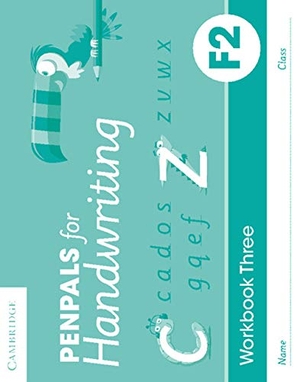 Budgell, Gill / Kate Ruttle. Penpals for Handwriting Foundation 2 Workbook Three (Pack of 10). Cambridge University Press, 2015.