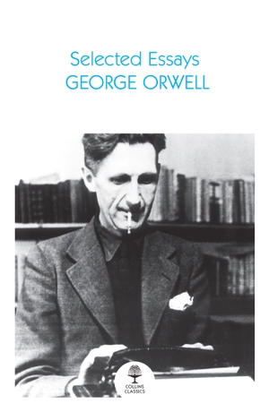 Orwell, George. Selected Essays. HarperCollins Publishers, 2024.
