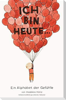 Ich bin heute...