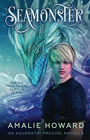 Howard, Amalie. Seamonster - An Aquarathi Novella. Owl's Nest Publishers, LLC, 2019.