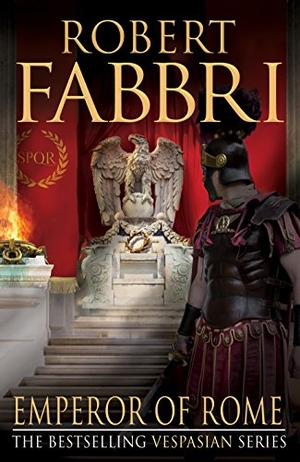 Fabbri, Robert. Emperor of Rome - Volume 9. Atlantic Books (UK), 2019.