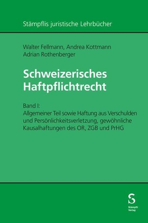 Fellmann, Walter / Kottmann, Andrea et al. Schweizerisches Haftpflichtrecht - Band I. Allgemeiner Teil sowie Haftung aus Verschulden und Persönlichkeitsverletzung, gewöhnliche Kausalhaftungen des OR, ZGB und PrHG. Stämpfli Verlag AG, 2025.