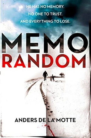 De La Motte, Anders. MemoRandom. HarperCollins, 2015.