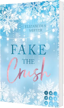Fake the Crush (Play it Fake 1)