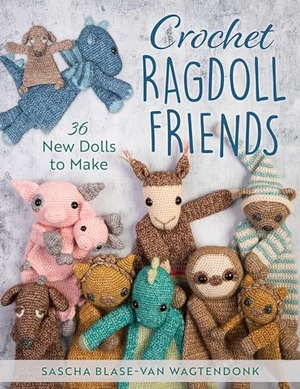 Blase-Van Wagtendonk, Sascha. Crochet Ragdoll Friends - 36 New Dolls to Make. Globe Pequot Publishing Group Inc, 2023.
