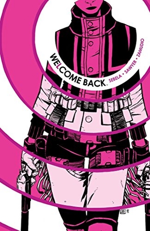 Sebela, Christopher. Welcome Back Vol. 1. Boom Entertainment, 2016.