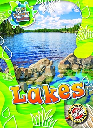 Kenney, Karen. Lakes. Bellwether Media by Flutterbee, 2022.