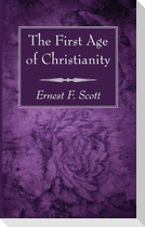The First Age of Christianity