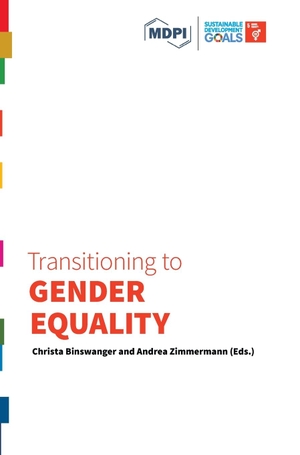 Binswanger, Christa / Andrea Zimmermann (Hrsg.). Transitioning to Gender Equality. MDPI AG, 2021.