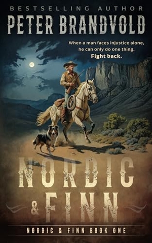 Brandvold, Peter. Nordic & Finn - A Classic Western Series. Wolfpack Publishing LLC, 2024.